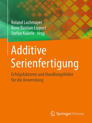 cover image of Additive Serienfertigung